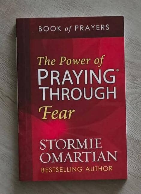 The power of praying through fear